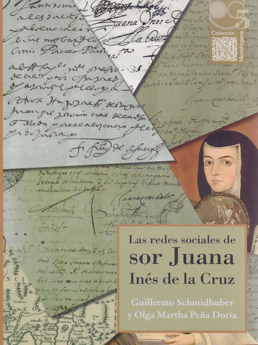 Title details for Las redes sociales de sor Juana Inés de la Cruz by Guillermo Schmidhuber - Available